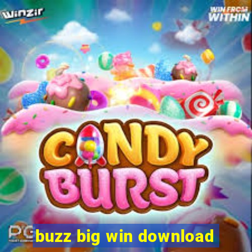 buzz big win download